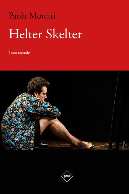 Helter Skelter - Paola Moretti - copertina