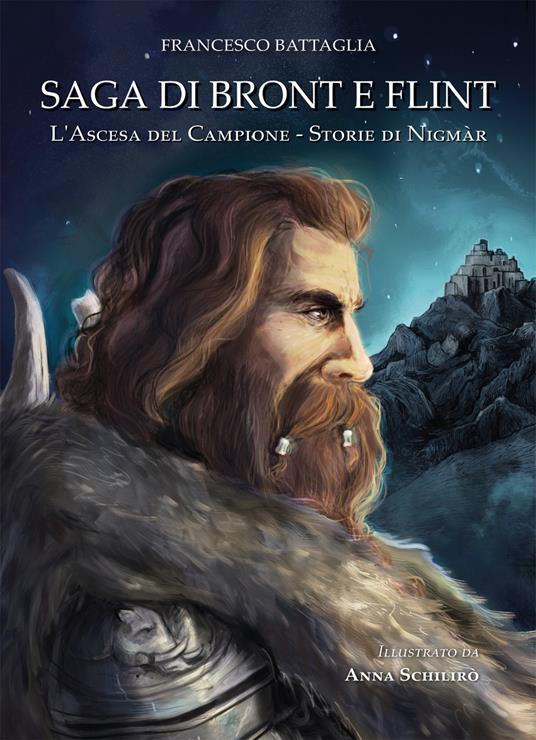 Saga di Bront e Flint: L'ascesa del campione-Storie di Nigmàr - Francesco Battaglia - copertina