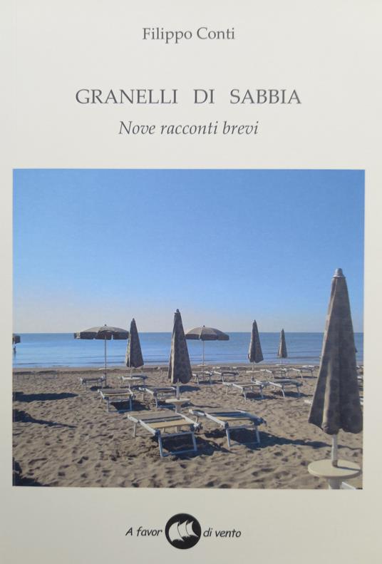 Granelli di sabbia. Nove racconti brevi - Filippo Conti - copertina