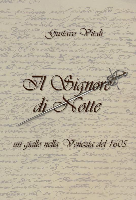 Il Signore di Notte. Un giallo nella Venezia del 1605 - Gustavo Vitali - copertina