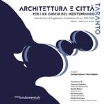 Architettura e città per i XX Giochi del Mediterraneo a Taranto. Esito del Corso di Progettazione Architettonica 4A 2019-2020, CdL in Architettura, Politecnico di Bari