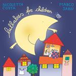 Lullabies for children. Ediz. a colori