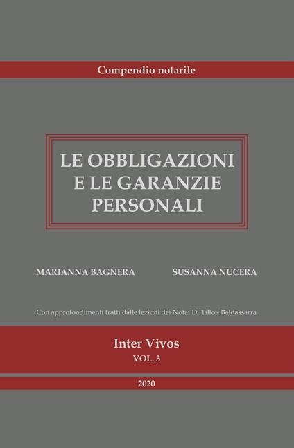 Le obbligazioni e le garanzie personali. Compendio per il concorso notarile - Marianna Bagnera,Susanna Nucera - copertina