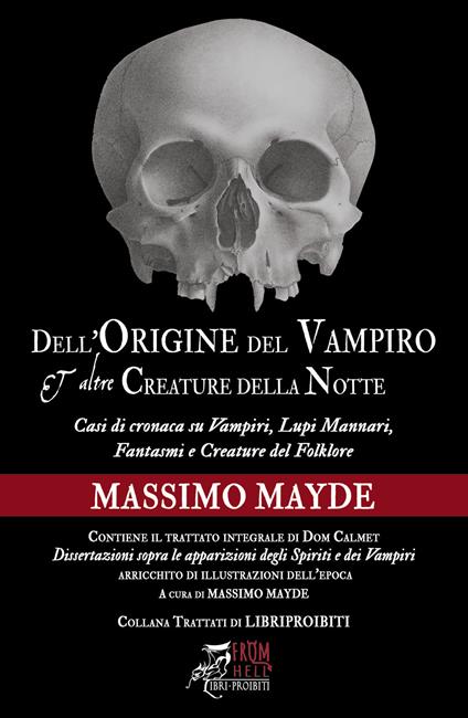 Dell'origine del vampiro e altre creature della notte. Nuova ediz. - Massimo Mayde - copertina