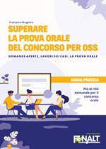 Superare la prova orale del concorso per OSS. Domande aperte, lavori sui casi, la prova orale