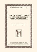 Trattato strutturale di sintassi musicale nell'arte moderna. Argomentato sistematicamente in relazione ai principi classici e contemporanei. Ediz. integrale