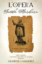 L' Opera di Santa Barbara. Fede, credito e mutuo soccorso ad Ulassai (1898-1978)