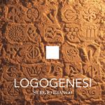 Logogenesi. Ediz. italiana e inglese