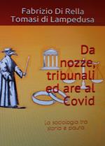 Da nozze, tribunali ed are al covid. La sociologia tra storia e paura