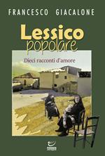 Lessico popolare. Dieci racconti d'amore