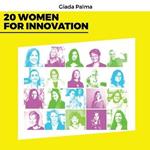 20 women for innovation. Ediz. bilingue