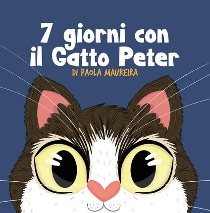 7 giorni con il Gatto Peter. Ediz. italiana e spagnola - Paola Maureira - copertina