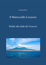 Delitti alle falde del Vesuvio. Il maresciallo Locascio