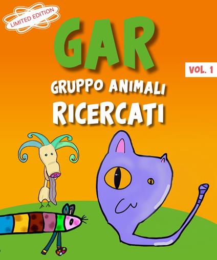 GAR Gruppo Animali Ricercati. Vol. 1 - MaxBa - copertina