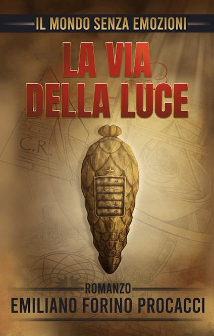 Il mondo senza emozioni. La via della luce. Ediz. bilingue - Emiliano Forino Procacci - copertina