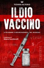 Il dio vaccino. Il più grande e oscuro business del 21° secolo. Ediz. multilingue