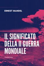 Il significato della Seconda guerra mondiale