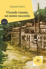 Vicende vissute, un uomo racconta