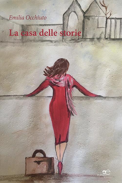 La casa delle storie - Emilia Occhiuto - copertina