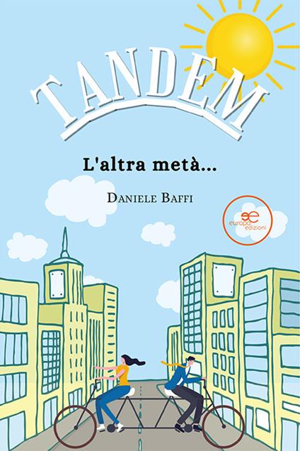 Tandem. L'altra metà... - Daniele Baffi - copertina