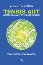 Tennis aut. Quattro scambi tra tennis e autismo