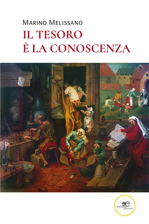 Il tesoro è la conoscenza - Marino Melissano - copertina