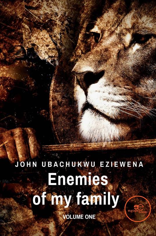 Enemies of my family. Vol. 1 - John Ubachukwu Eziewena - copertina