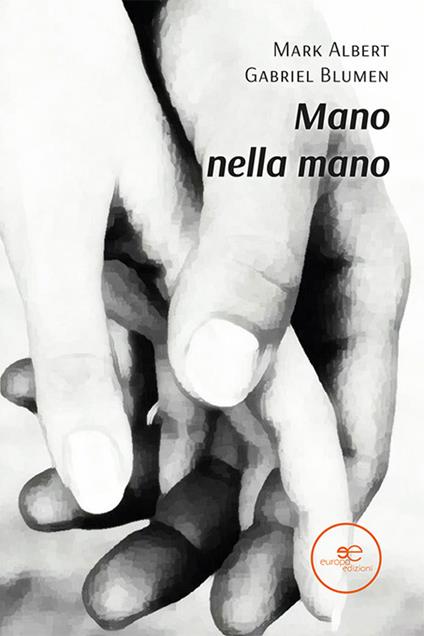 Mano nella mano - Mark Albert Gabriel Blumen - copertina