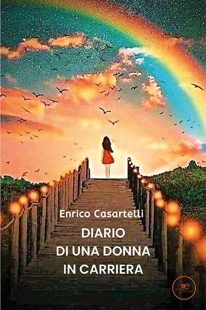 Diario di una donna in carriera - Enrico Casartelli - copertina