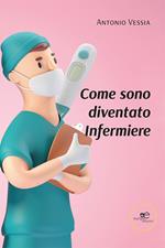 Come sono diventato infermiere