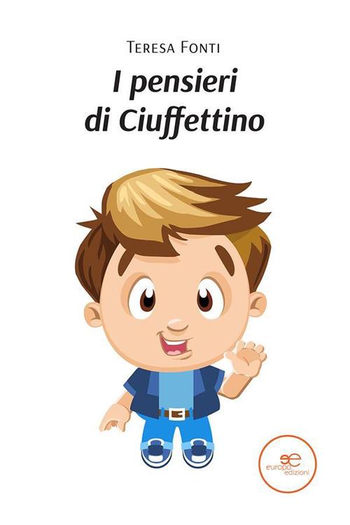 I pensieri di Ciuffettino - Fonti, Teresa - Ebook - EPUB3 con Adobe DRM |  Feltrinelli