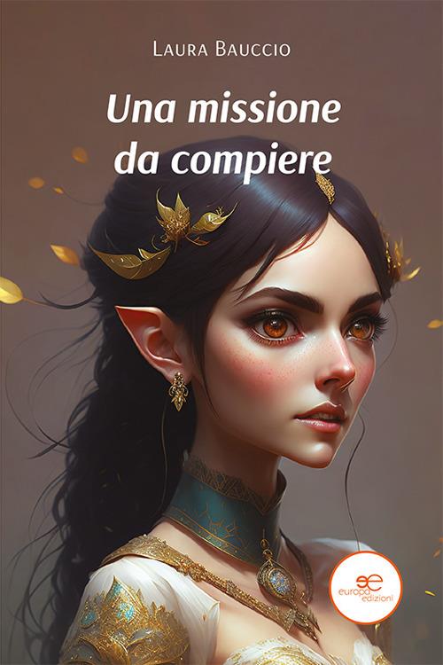 Una missione da compiere - Laura Bauccio - copertina