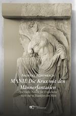 Manie. Die Krux mit den Männerfantasien