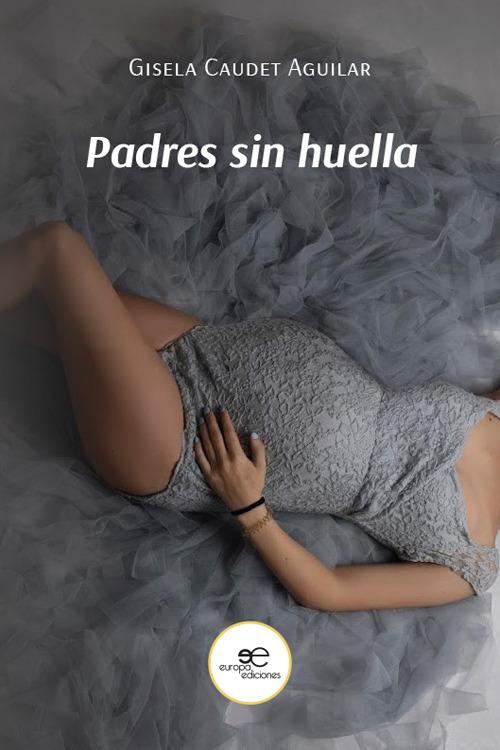 Padres sin huella - Gisela Caudet Aguilar - copertina