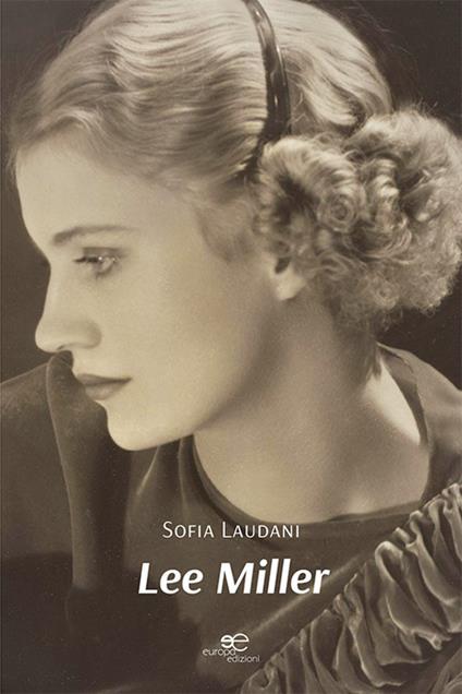 Lee Miller - Sofia Laudani - copertina