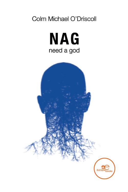 Nag need a God - Colm Michael O'Driscoll - copertina