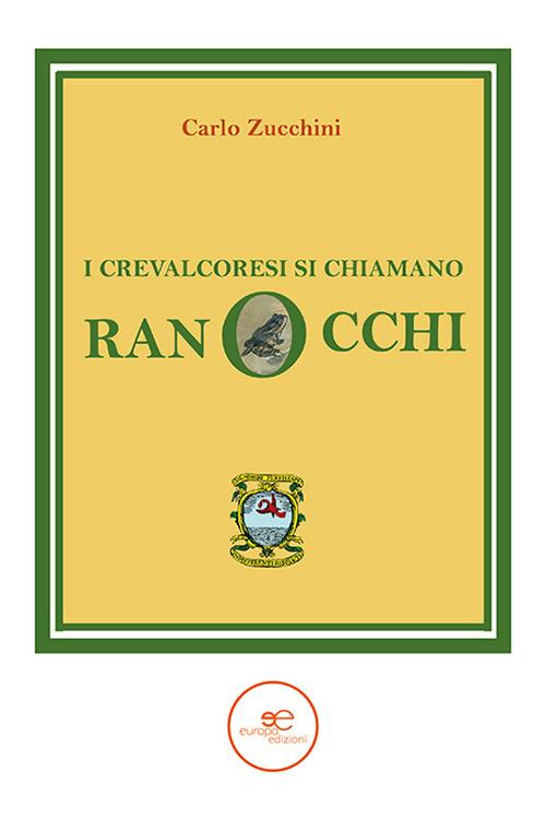 I crevalcoresi si chiamano ranocchi - Carlo Zucchini - copertina