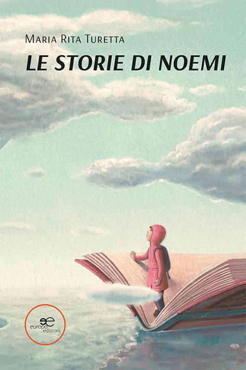 Le storie di Noemi - Maria Rita Turetta - copertina