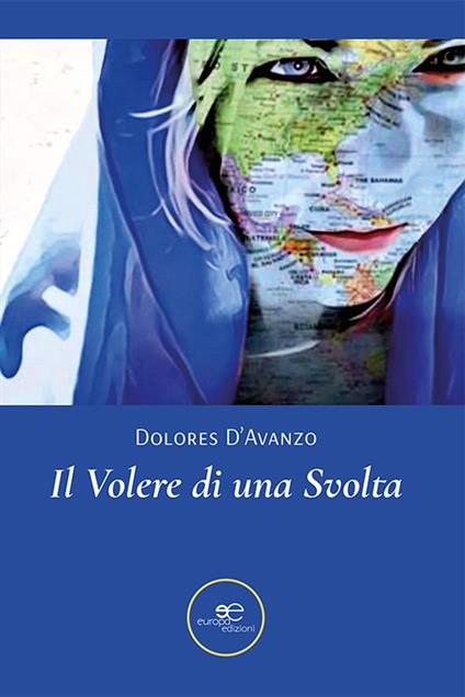 Il volere di una svolta - Dolores D’Avanzo - copertina