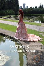 Symbols. Gli spiriti di Vedrak