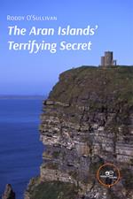 The Aran Islands' terrifying secret