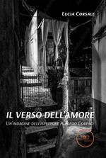 Il verso dell'amore. Un'indagine dell'ispettore Alfredo Corpaci