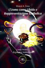 uomo come libido e rappresentazione simbolica. Vol. 1: Risposta a Yaldabaoth