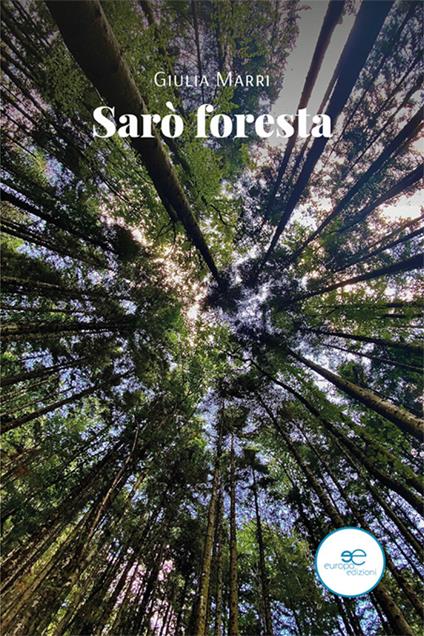 Sarò foresta - Giulia Marri - copertina