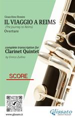 Il Viaggio a Reims (overture). Clarinet quintet. Score. Partitura