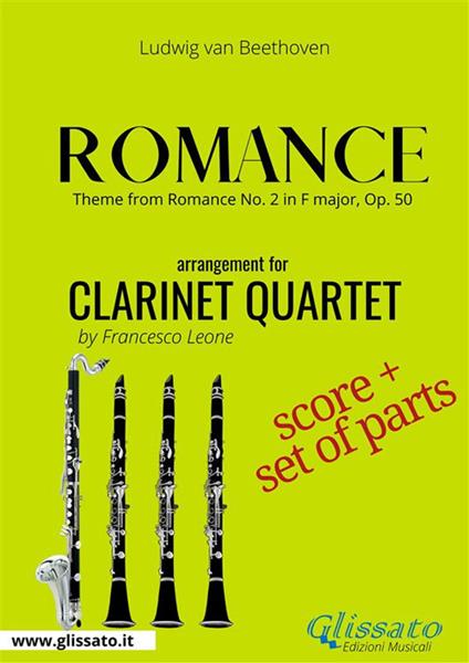 Romance. Theme from Romance n. 2 in F major, op. 50. Clarinet quartet. Score & parts. Partitura e parti - Ludwig van Beethoven,Francesco Leone - ebook