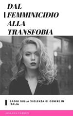 Dal femminicidio alla transfobia. Saggi sulla violenza di genere in Italia