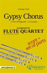 Gypsy Chorus. La Traviata. Flute quartet. Score & parts. Partitura e parti