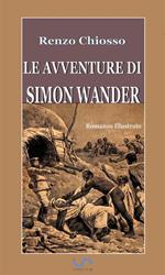 Le avventure di Simon Wander. Ediz. illustrata