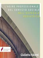 L'agire professionale del servizio sociale nell'ospedale pediatrico